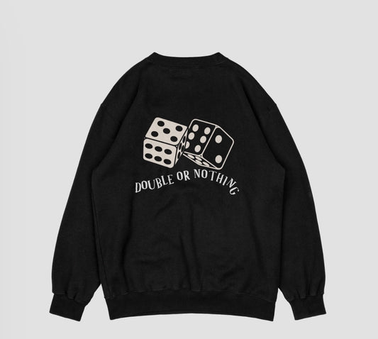 DOUBLE OR NOTHING Crewneck